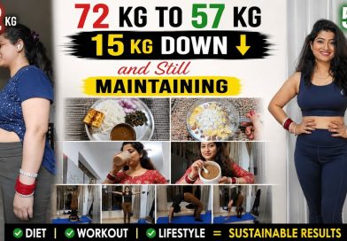 72 KG to 57 KG | My 15 KG Weight Loss Journey & How I’m Still Maintaining It/ Full Day Diet, Workout